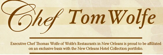 Chef Tom Wolfe Chef Tom Wolfe